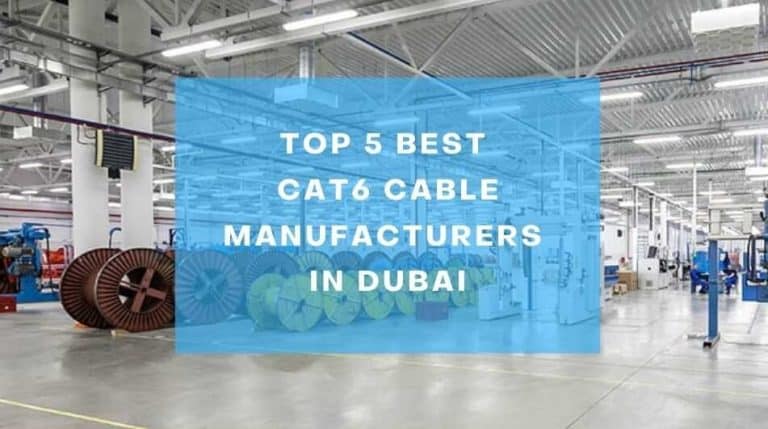 Top 5 Best CAT6 Cable Manufacturers in Dubai