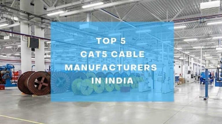 Top 5 Cat5 Cable Manufacturers In India